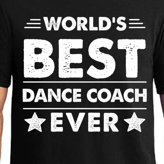 World's Best Dance Coach Ever Funny Gift Pajama Set