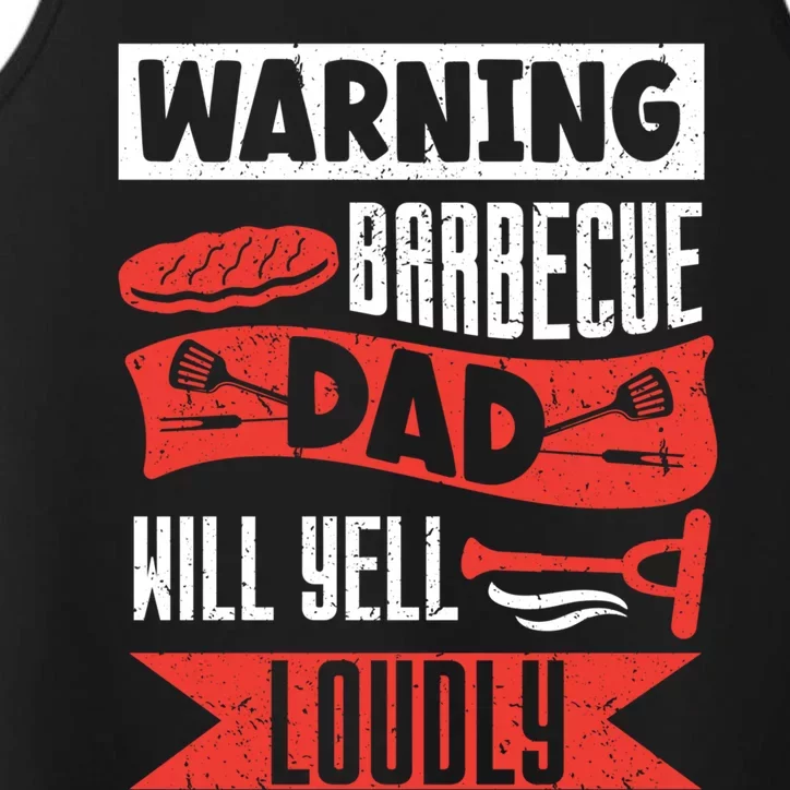 Warning Barbecue Dad Will Yell Loudly Bbq Father Grill Daddy Meaningful Gift Performance Tank