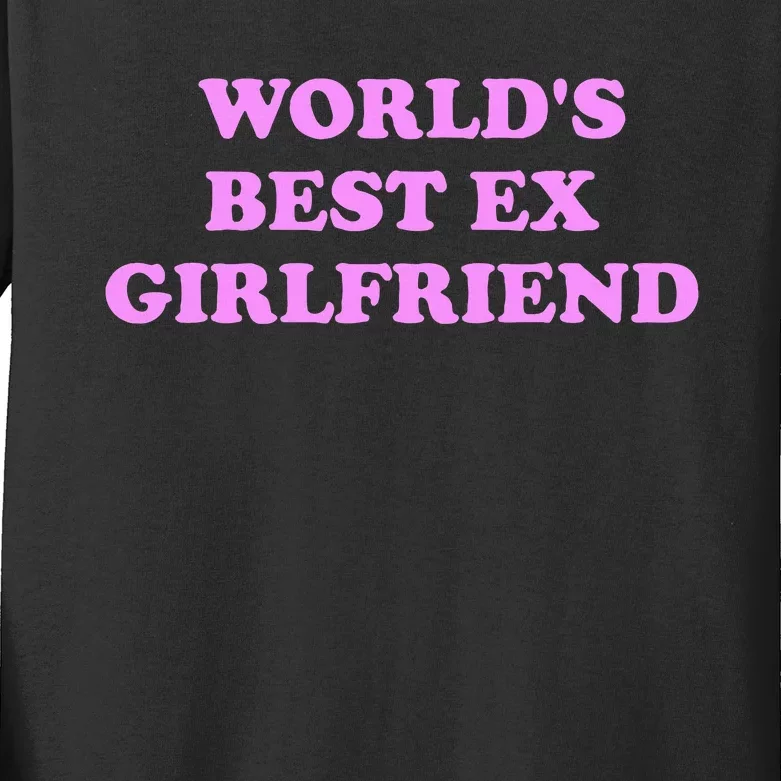 WorldS Best Ex Girlfriend Apparel Kids Long Sleeve Shirt