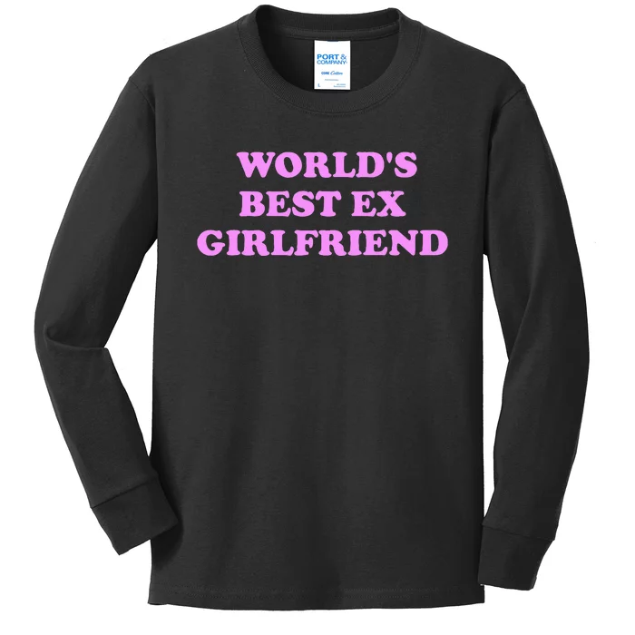 WorldS Best Ex Girlfriend Apparel Kids Long Sleeve Shirt