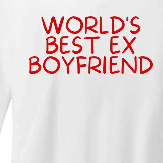 World's Best Ex Boyfriend Womens CVC Long Sleeve Shirt