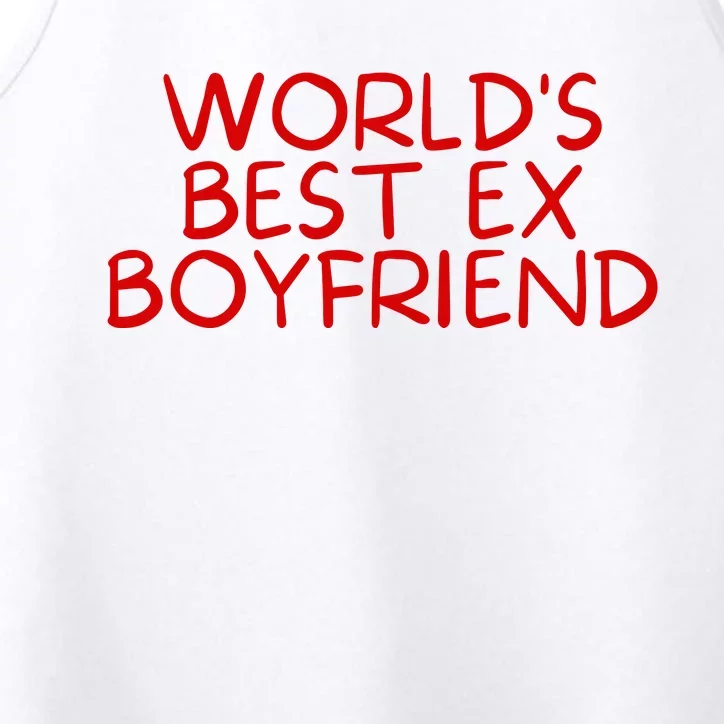 World's Best Ex Boyfriend Performance Tank