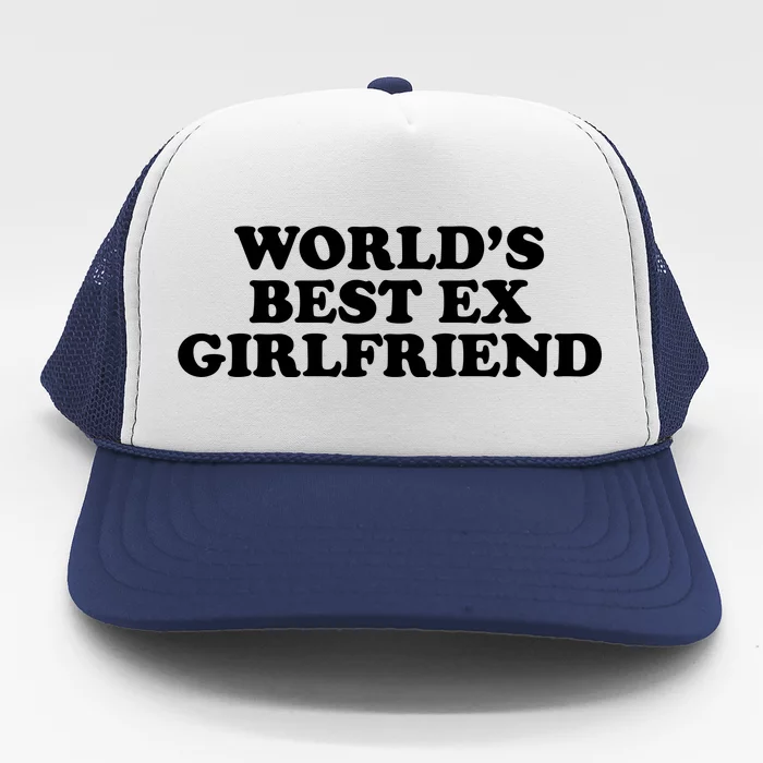 World's Best Ex Girlfriend Funny Gift Trucker Hat