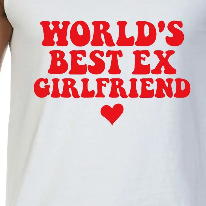 World's Best Ex Girlfriend Funny Crazy Ex Girlfriend Comfort Colors® Tank Top