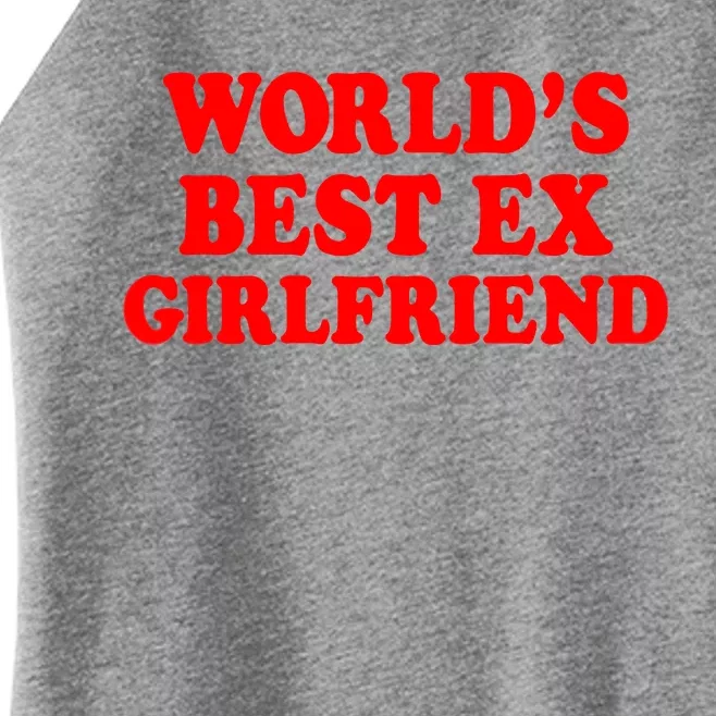 Worlds Best Ex Girlfriend Women’s Perfect Tri Rocker Tank