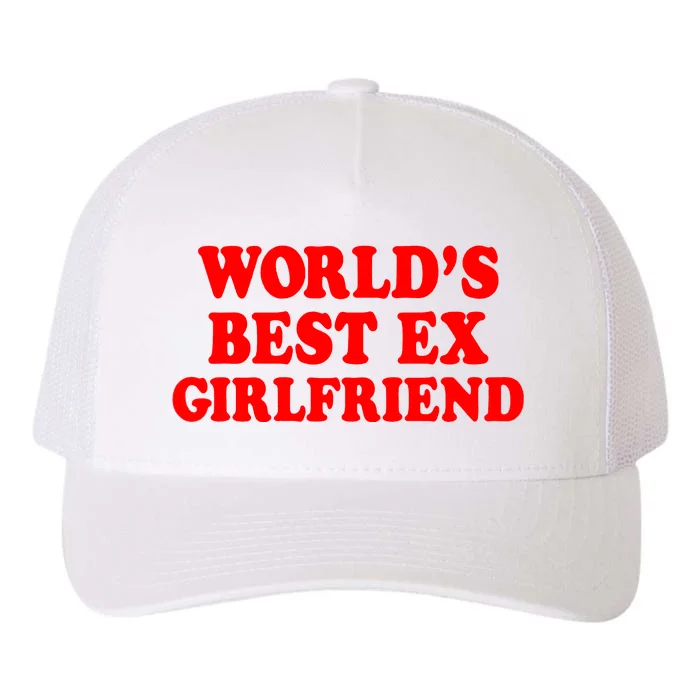 Worlds Best Ex Girlfriend Yupoong Adult 5-Panel Trucker Hat