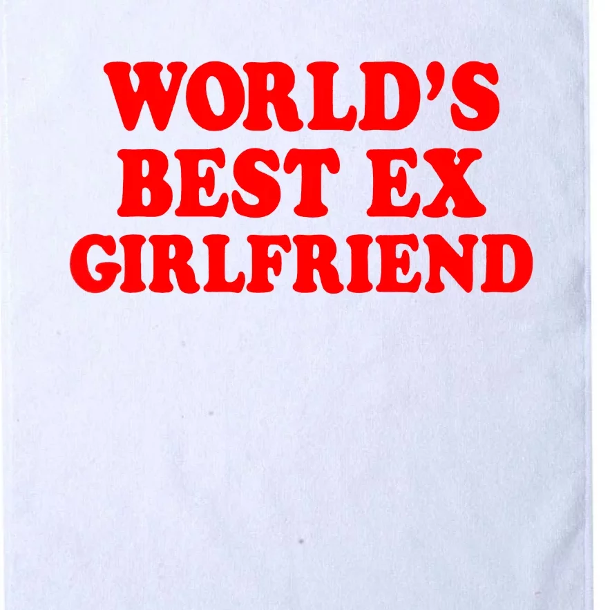 Worlds Best Ex Girlfriend Platinum Collection Golf Towel