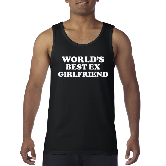 World’S Best Ex Girlfriend Tank Top