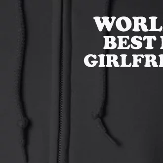 World’S Best Ex Girlfriend Full Zip Hoodie