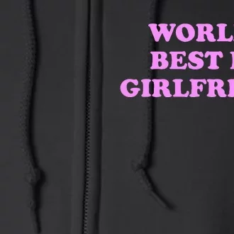 WorldS Best Ex Girlfriend Full Zip Hoodie