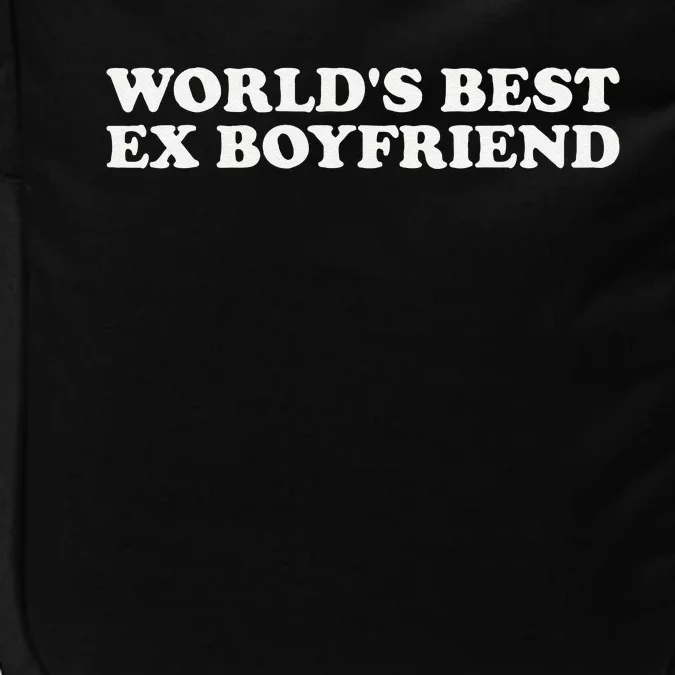 WorldS Best Ex Boyfriend Funny Exboyfriend Impact Tech Backpack