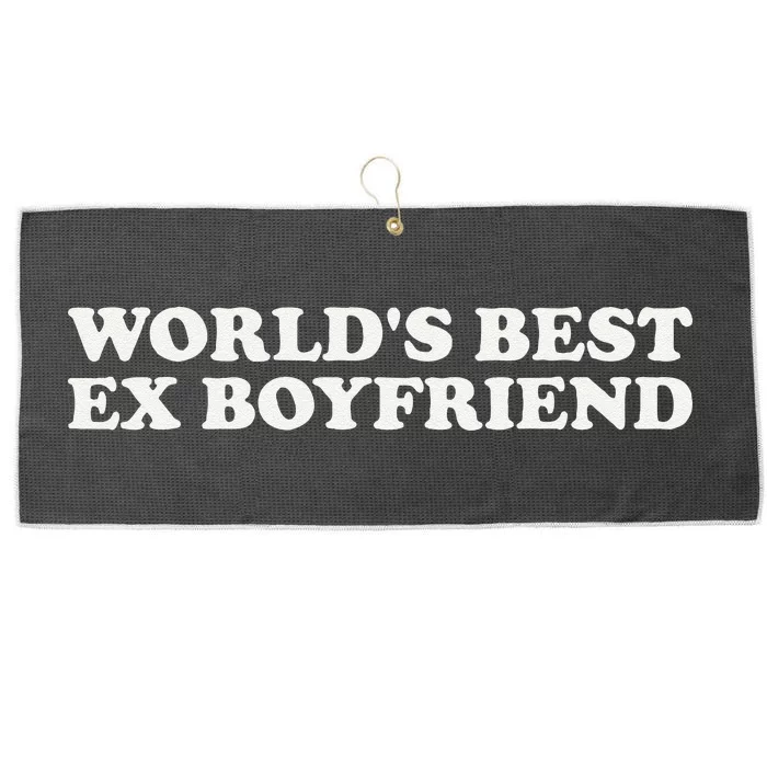 WorldS Best Ex Boyfriend Funny Exboyfriend Large Microfiber Waffle Golf Towel