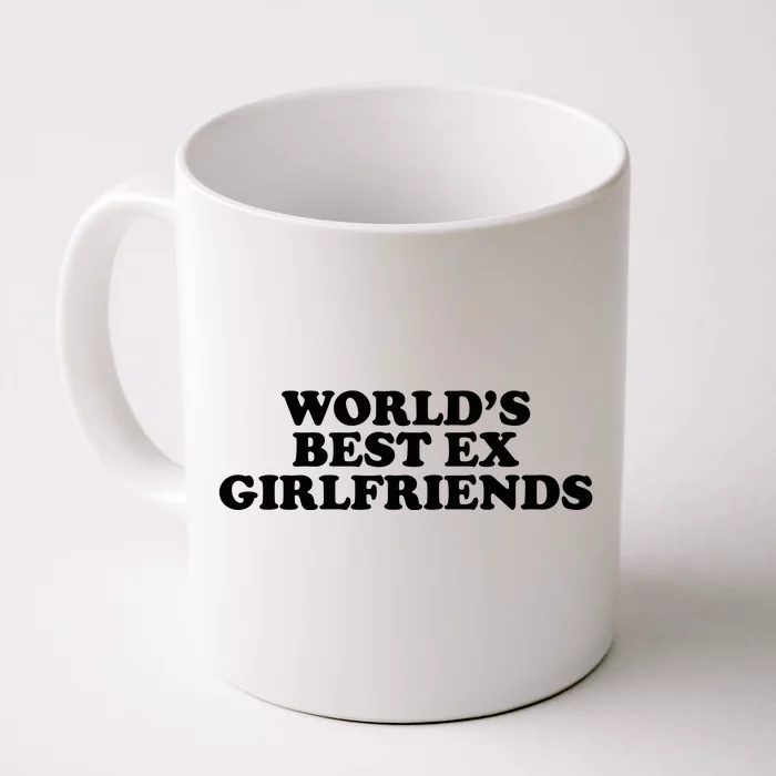 Worlds Best Ex Girlfriend Funny 2000s Celebrity Inspired Meme Front & Back Coffee Mug