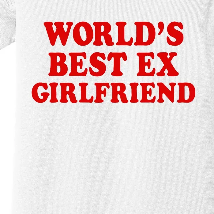 WorldS Best Ex Girlfriend Baby Bodysuit