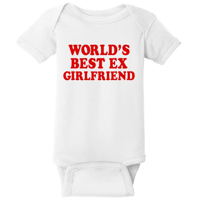 WorldS Best Ex Girlfriend Baby Bodysuit