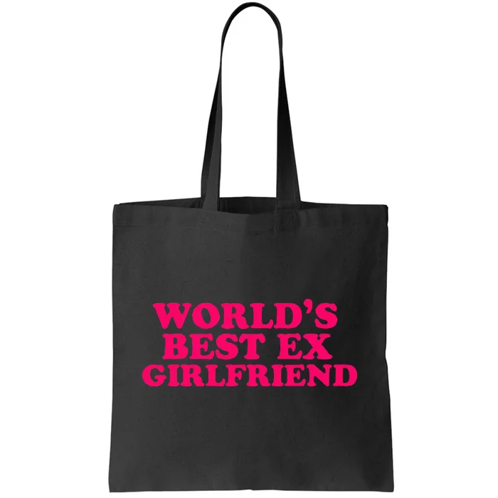 WorldS Best Ex Girlfriend Funny Trendy Gf Tote Bag