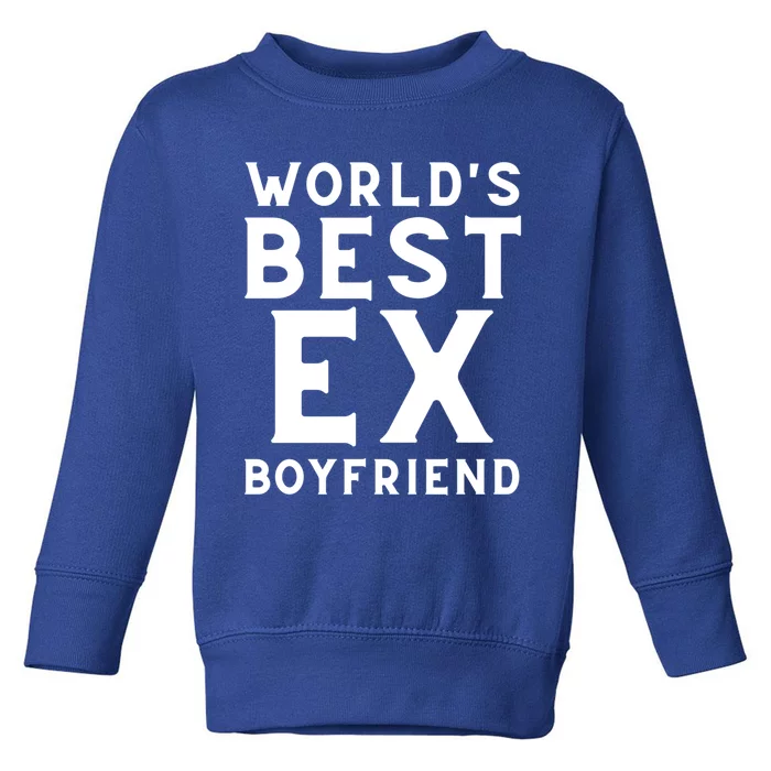 WorldS Best Exfriend: Embrace The Memories With Pride Gift Toddler Sweatshirt