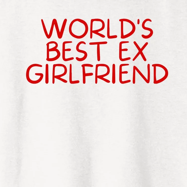 World's Best Ex Girlfriend Women's Crop Top Tee