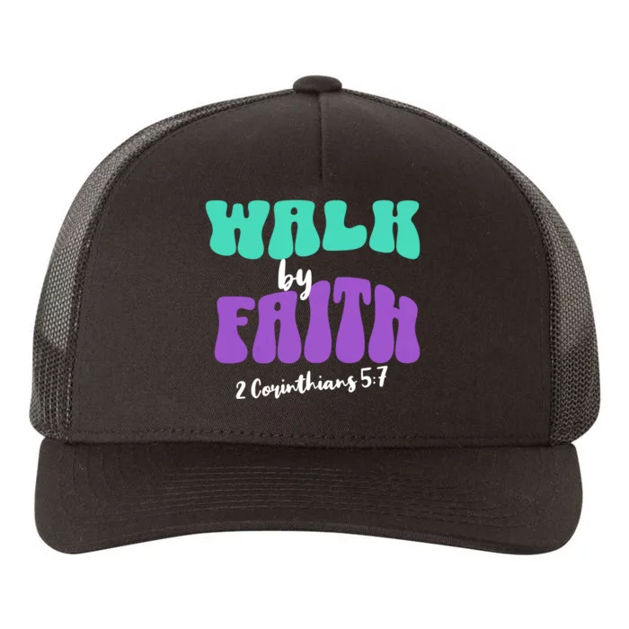 Walk By Faith 2 Corinthians 5:7 Retro Christian Yupoong Adult 5-Panel Trucker Hat