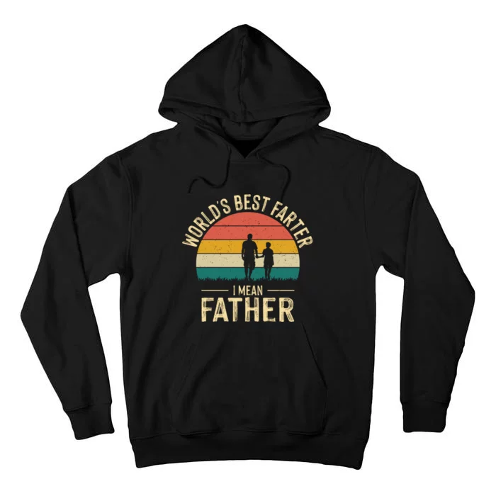 WorldS Best Farter FatherS Day Graphic Tall Hoodie