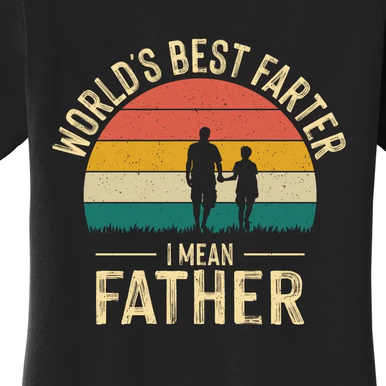 WorldS Best Farter FatherS Day Graphic Women's T-Shirt