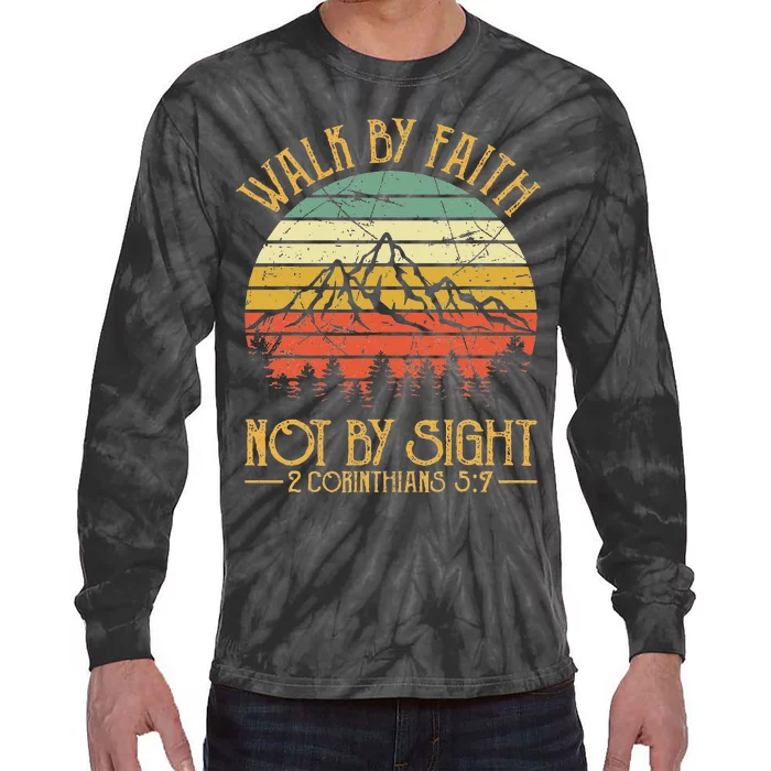 Walk By Faith Not By Sight T Bible Verse Gift Christian Tie-Dye Long Sleeve Shirt