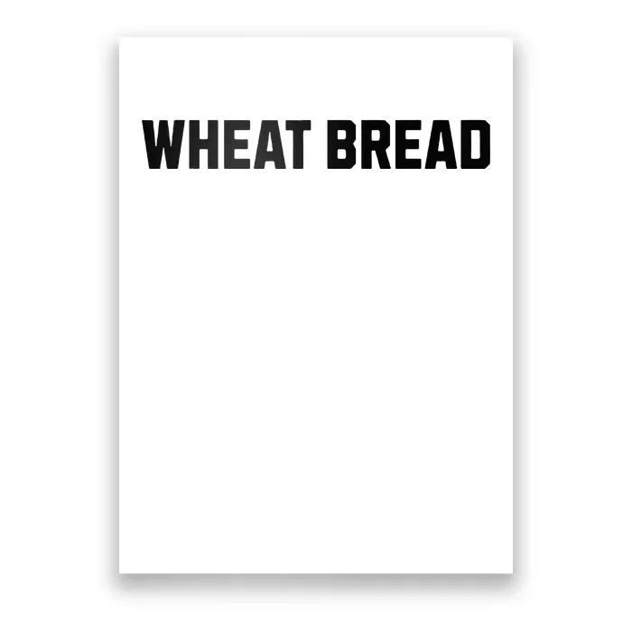 Wheat Bread Funny Costume Halloween Poster