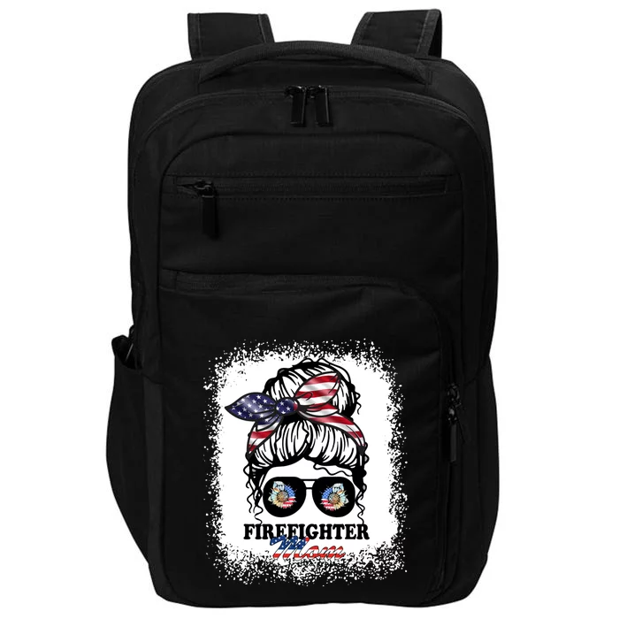 Wo Bleached Firefighter Mom Messy Bun Firefighter Gift Impact Tech Backpack