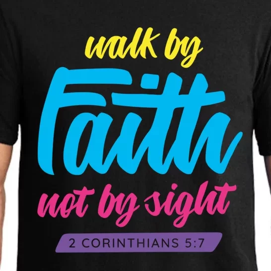 Walk By Faith Not By Sight Bible Verse Christian Saying Funny Gift Pajama Set