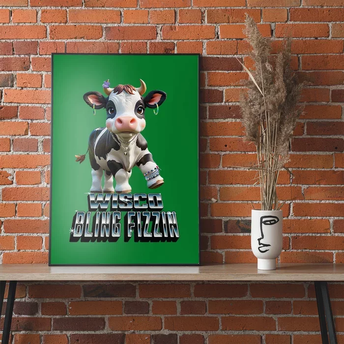 Wisco Bling Fizzin Cow Poster