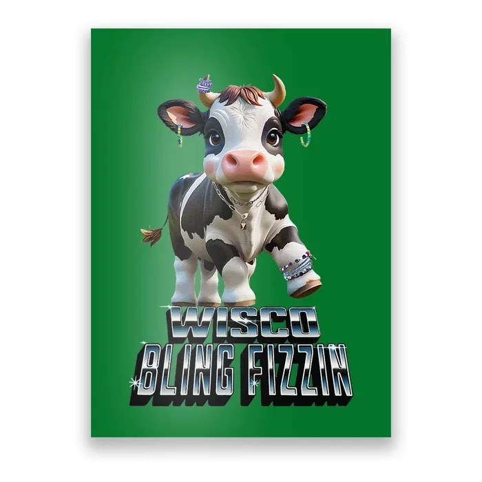 Wisco Bling Fizzin Cow Poster