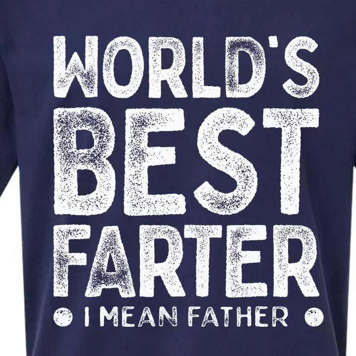 Worlds Best Farter I Mean Father Funny Daddys Day Men Sueded Cloud Jersey T-Shirt