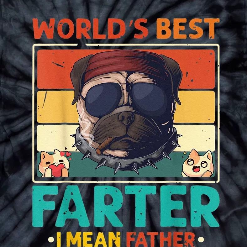 Worlds Best Farter I Mean Father Best Dad Ever Cat & Dog Tie-Dye T-Shirt