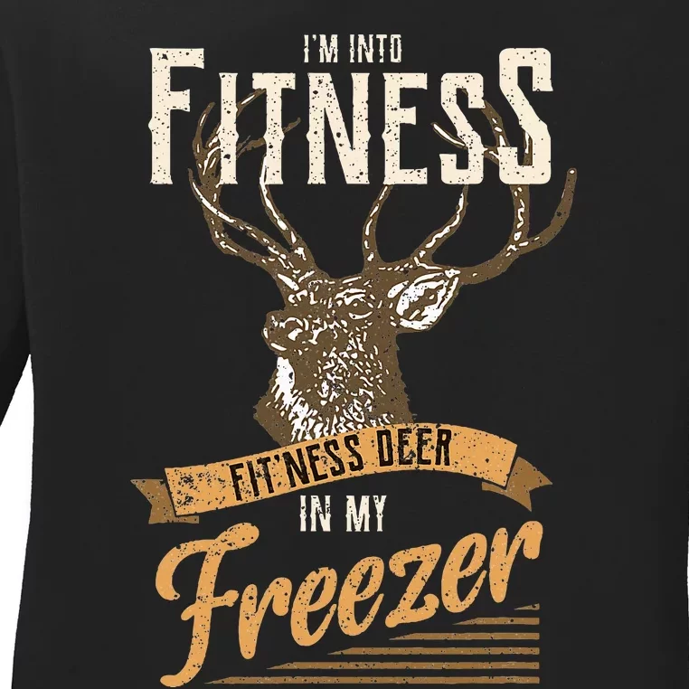 Whitetail Buck Funny Deer Hunting Season IM Into Fitness Ladies Long Sleeve Shirt