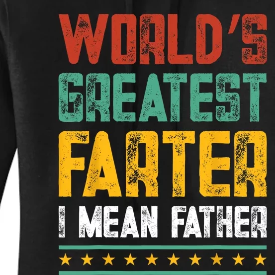 Worlds Best Farter I Mean Father Best Dad Ever Cool Men Women's Pullover Hoodie