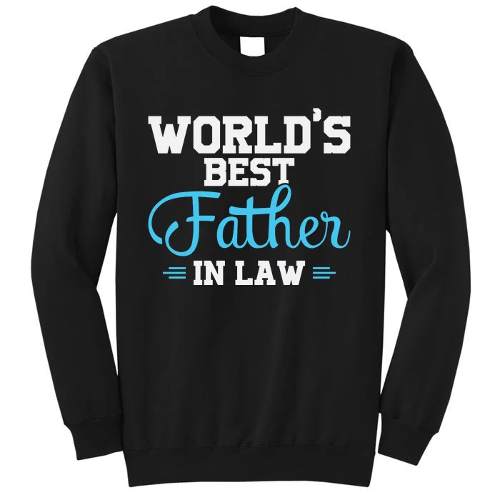 World's Best Father In Law Tall Sweatshirt