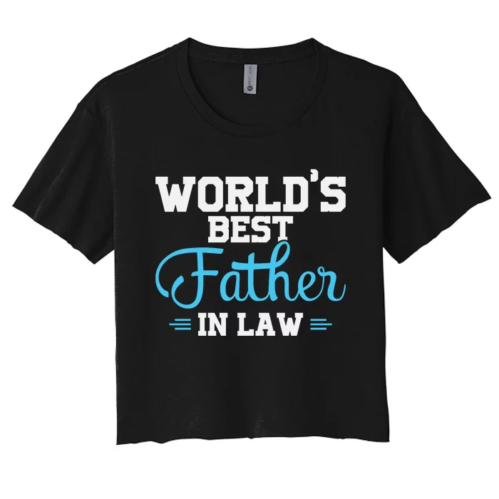 World's Best Father In Law Women's Crop Top Tee