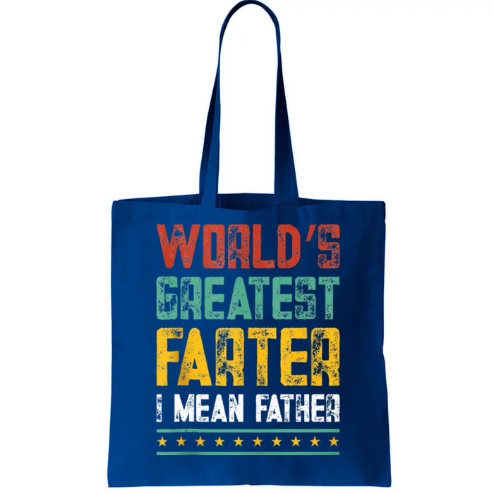 Worlds Best Farter I Mean Father Best Dad Ever Cool Tote Bag