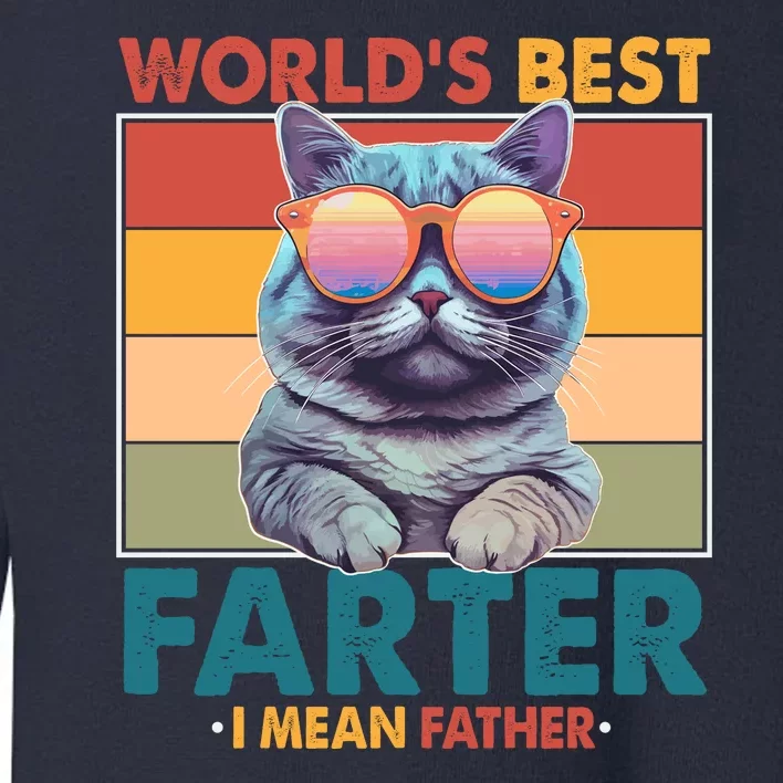 Worlds Best Farter I Mean Father Funny Retro Cat Toddler Sweatshirt