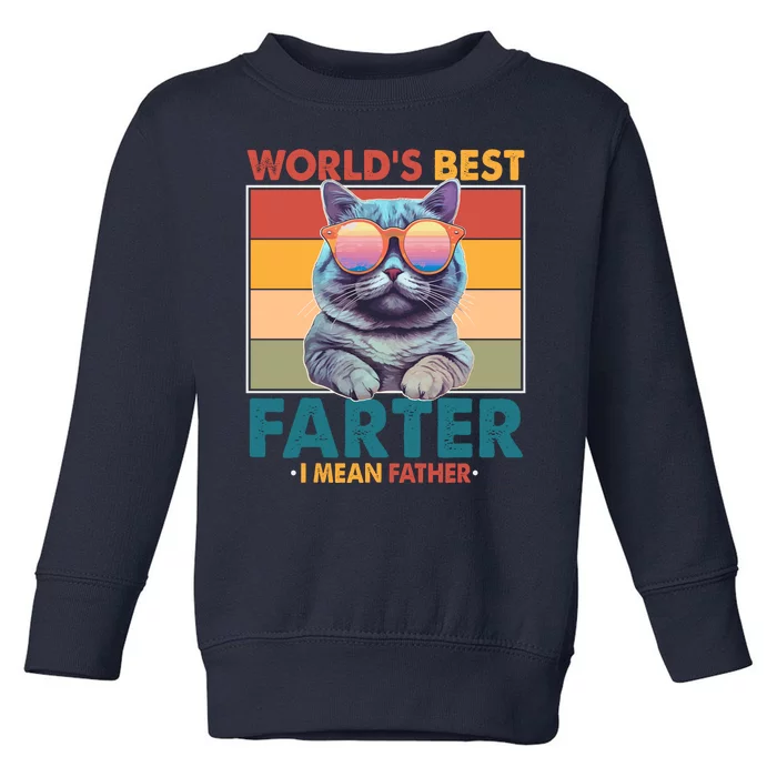 Worlds Best Farter I Mean Father Funny Retro Cat Toddler Sweatshirt