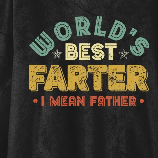 Worlds Best Farter I Mean Father Cool Dad Gift For Dad Hooded Wearable Blanket