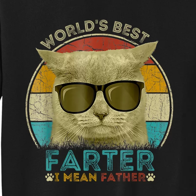 Worlds Best Farter I Mean Father Best Cat Dad Ever Sweatshirt