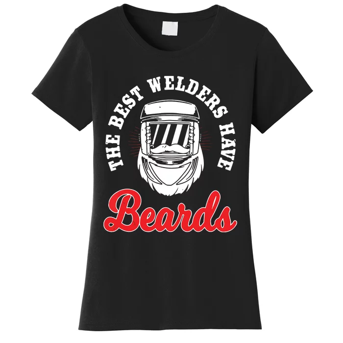 Welder Beard Fabricating Bearded Welding Women's T-Shirt