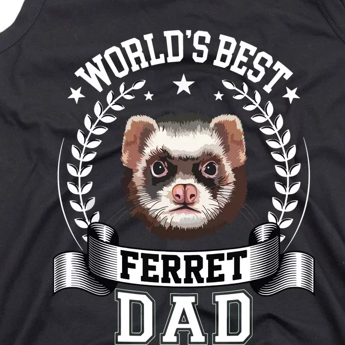 Worlds Best Ferret Dad Father Of Ferret Tank Top