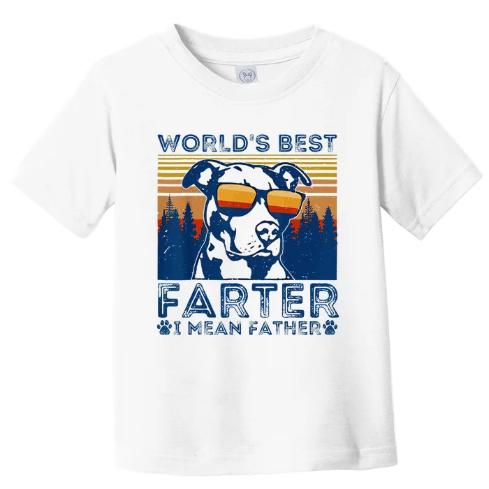 Worlds Best Farter I Mean Father Best Dad Ever Cool Dog Toddler T-Shirt