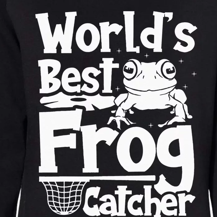 Worlds Best Frog Catcher Hunter Womens California Wash Sweatshirt