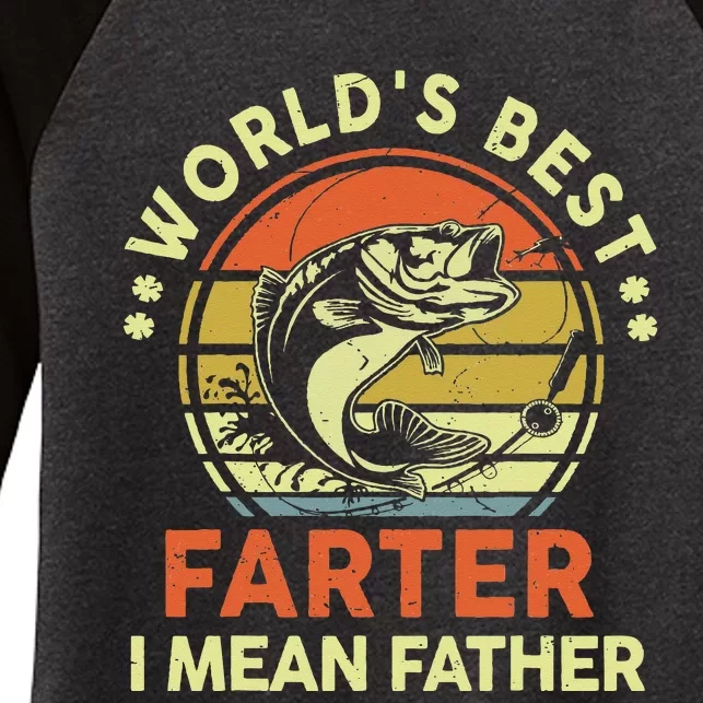 World's Best Farter I Mean Father Day Gift Funny Dad Fishing Women's Tri-Blend 3/4-Sleeve Raglan Shirt