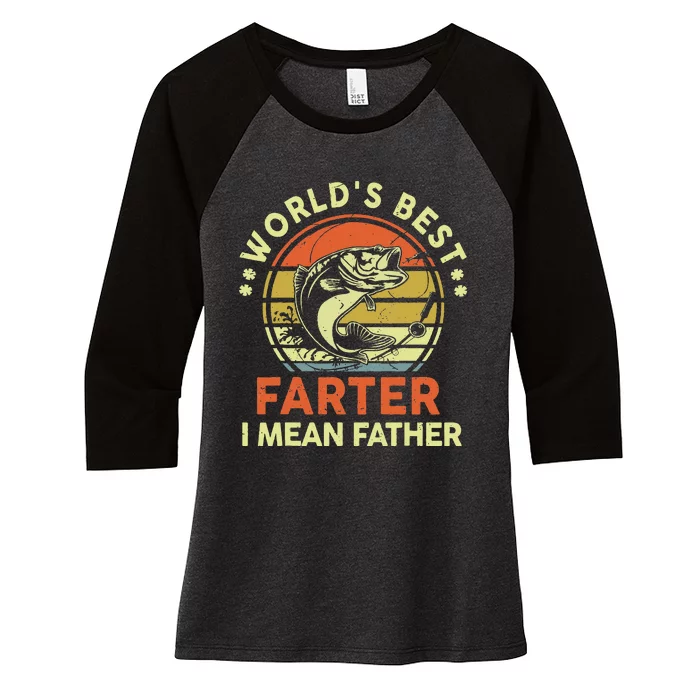 World's Best Farter I Mean Father Day Gift Funny Dad Fishing Women's Tri-Blend 3/4-Sleeve Raglan Shirt