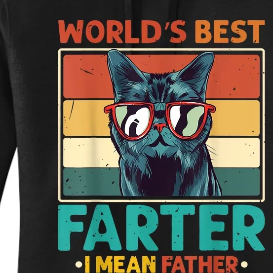 Worlds Best Farter I Mean Father Best Cat Dad Ever Women's Pullover Hoodie