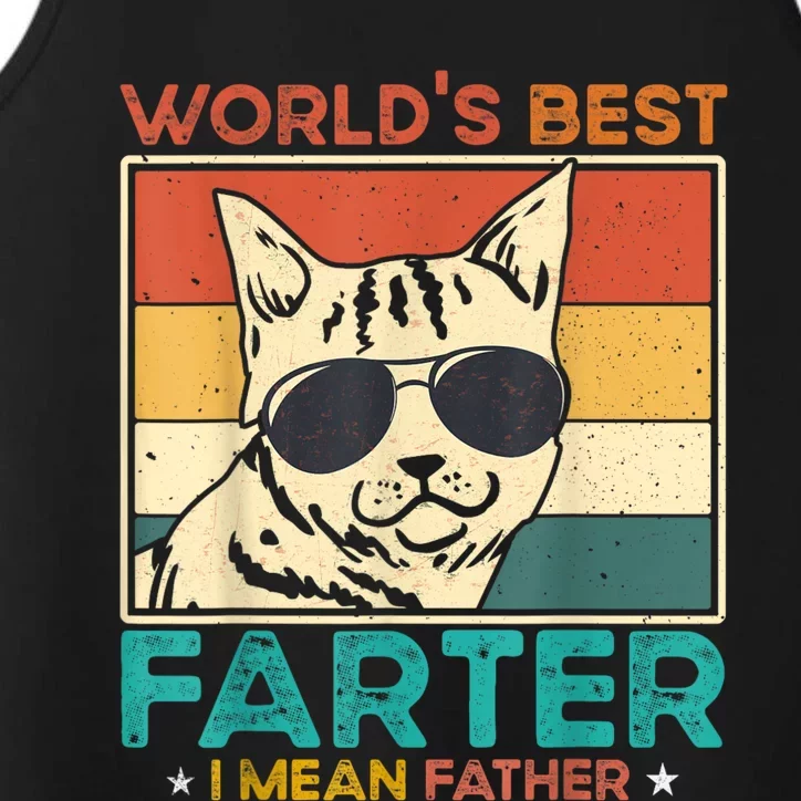 Worlds Best Farter I Mean Father Funny Best Cat Dad Ever Performance Tank